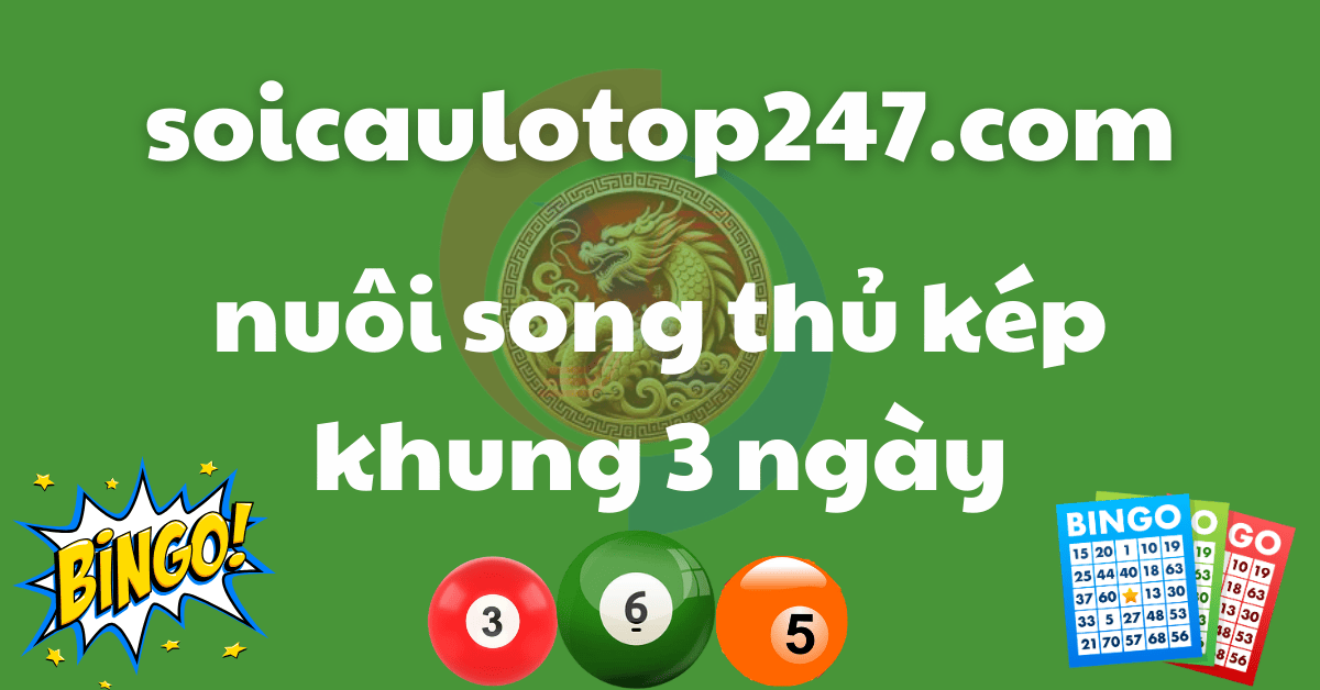 Nuôi song thủ kép khung 3 ngày chuẩn xác