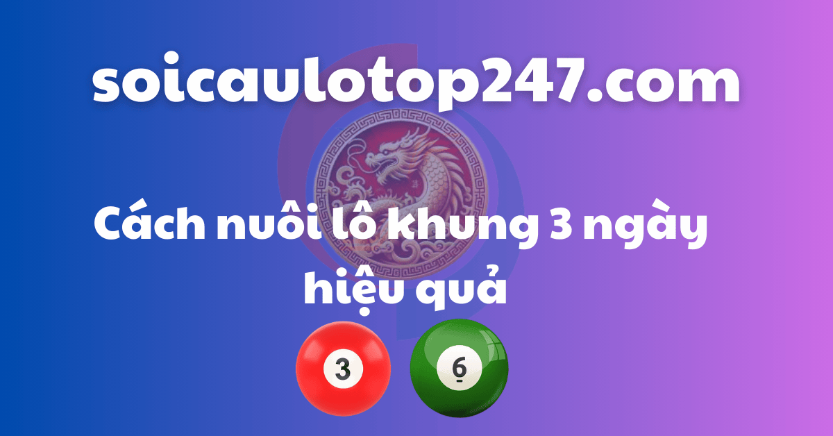 Cách nuôi lô khung 3 ngày hiệu quả cao