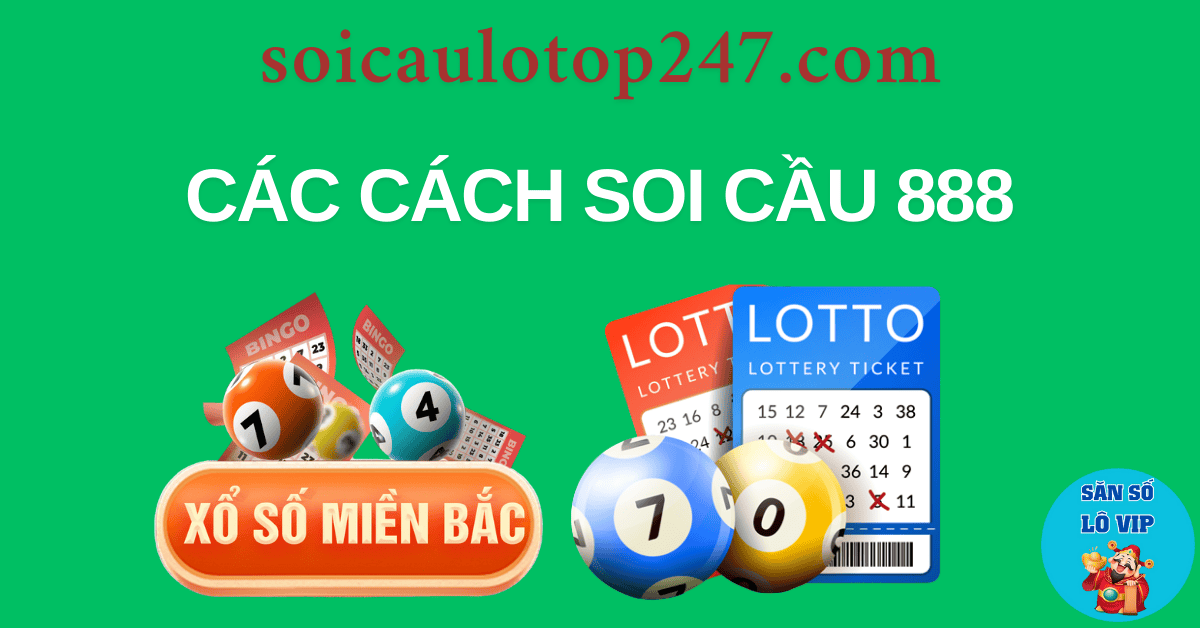 cách soi cầu 888 thường áp dụng