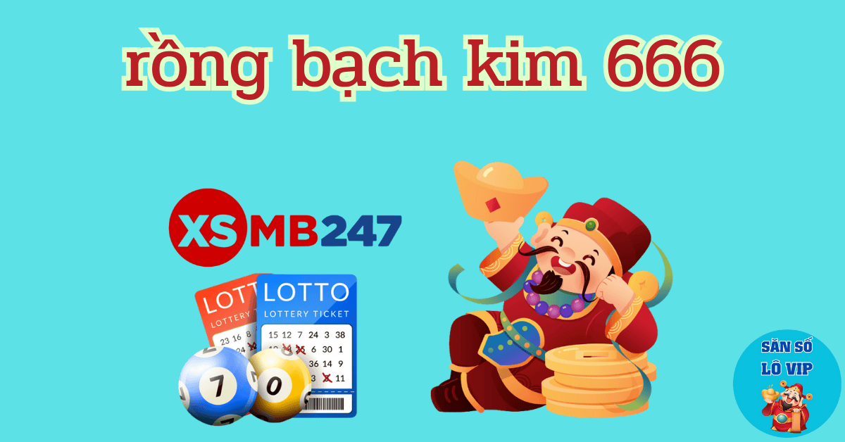 các phương pháp soi cầu rồng bạch kim 666