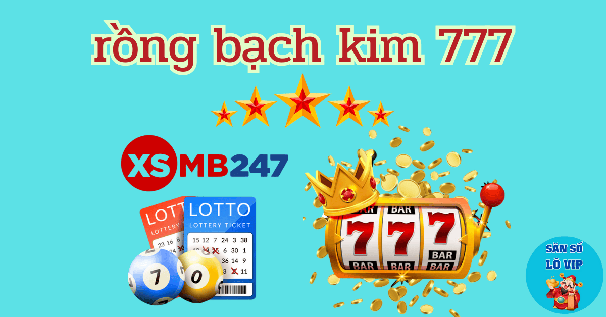 ưu điểm của rồng bạch kim 777