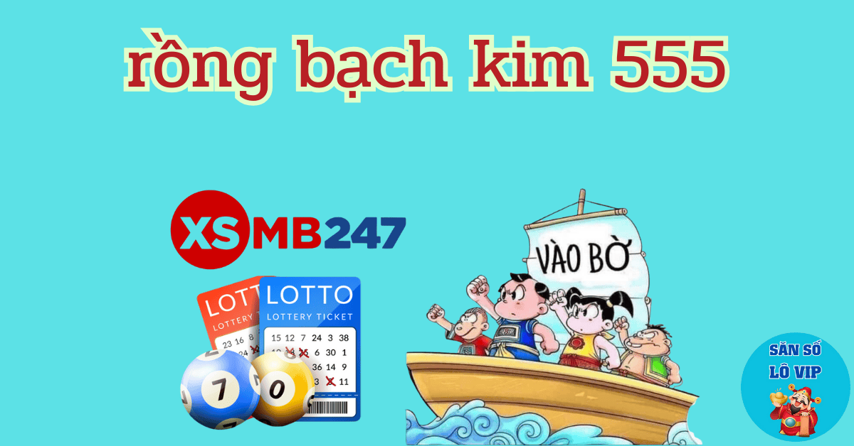 ưu điểm khi sử dụng rồng bạch kim 555