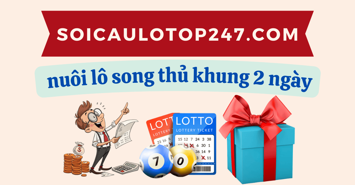 nuôi lô song thủ khung 2 ngày