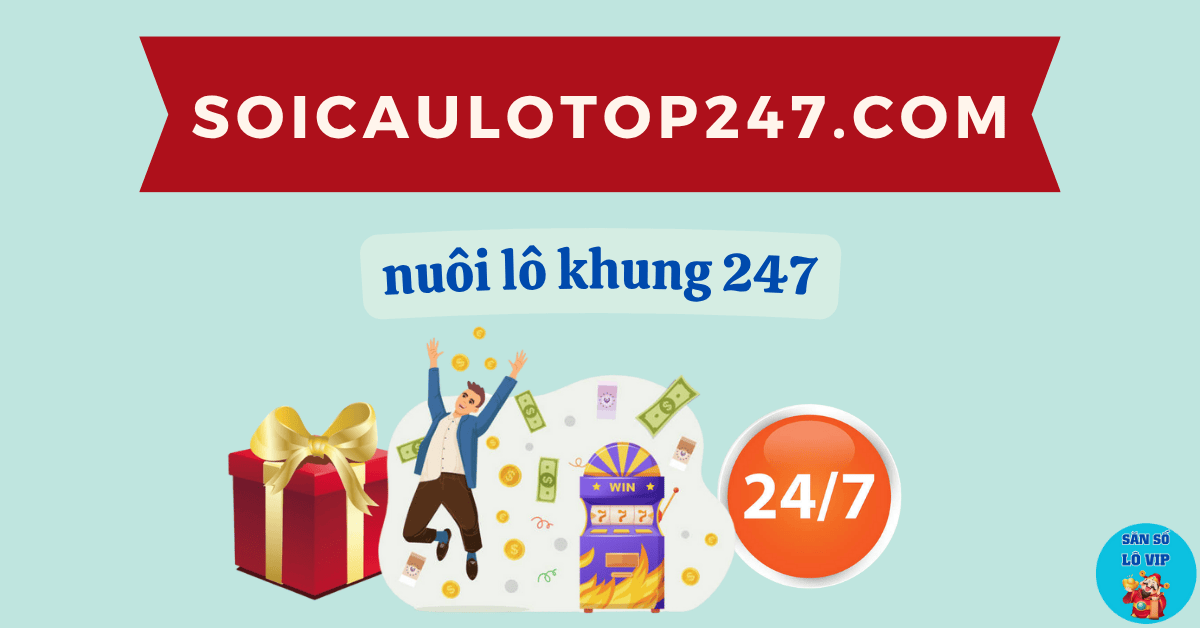 nuôi lô khung 247 miễn phí