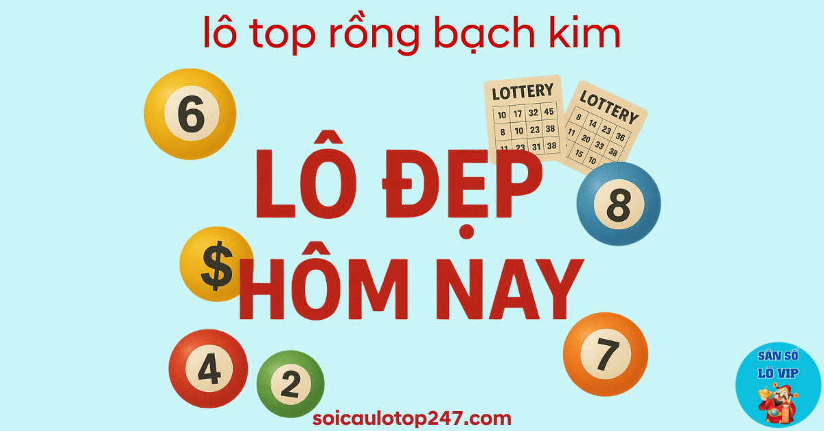 lô top rồng bạch kim miền bắc