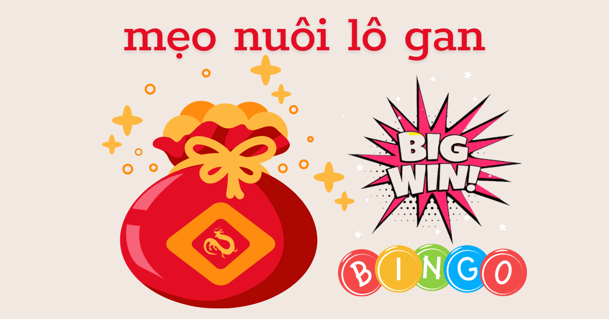 mẹo nuôi lô gan chắc thắng