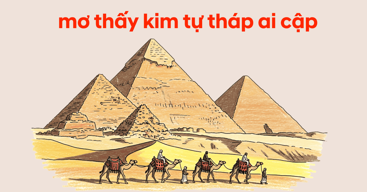 mơ thấy kim tự tháp ai cập