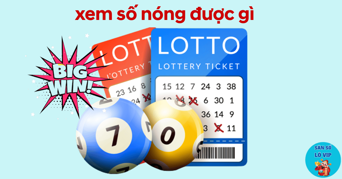 xem số nóng xsmb được gì